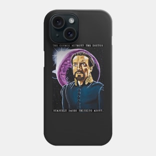 The Cosmos Without the Doctor Phone Case