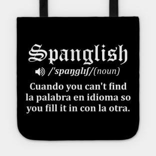 Spanglish Mexican Puerto Rican Venezuelan Spanish Tote