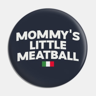 Mommy's Little Meatball Italian Ironic Funny Meme Unisex Unique Pin