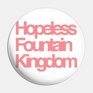 Hopeless Fountain Kingdom - Red/Transparent/Kerning Pin