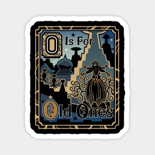 O is for Old Ones Magnet