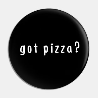 Got pizza? Pin