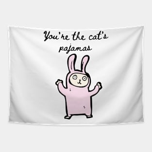You're the cat's pajamas funny Tapestry