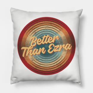 better than ezra vintage circle Pillow