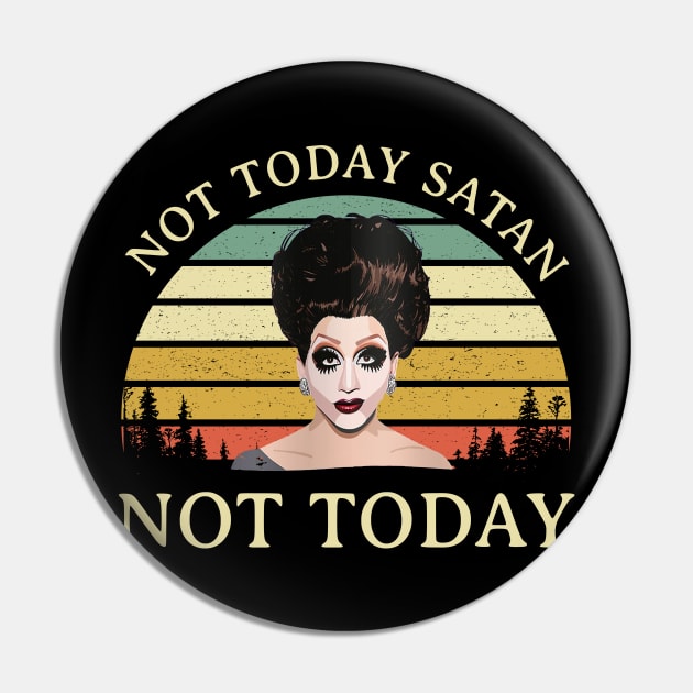 Not Today Satan Not Today Pin by ashiacornelia173