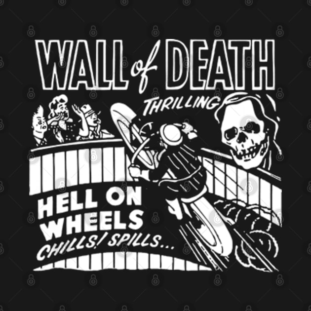 Wall of death by CosmicAngerDesign