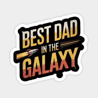 Best-Dad-In-The-Galaxy Magnet