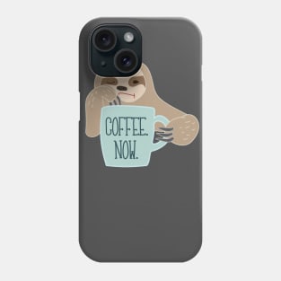 Sloth Needs Coffee Phone Case