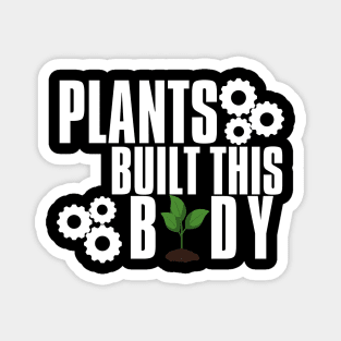 Plants Built This Vegan Body Builder Magnet