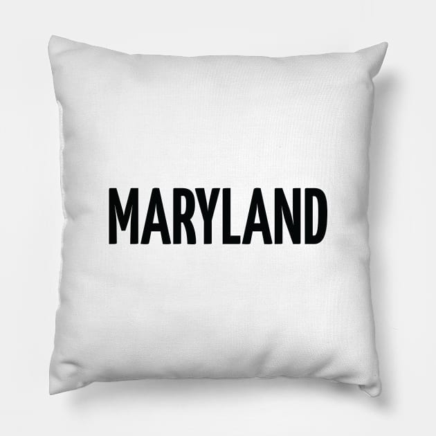 Maryland Raised Me Pillow by ProjectX23