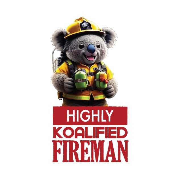 Just a Highly Koalified Fireman Koala by Dmytro