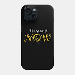 The Magic of NOW 2 Phone Case