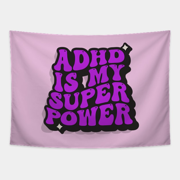 ADHD Is My Superpower Tapestry by ScritchDesigns