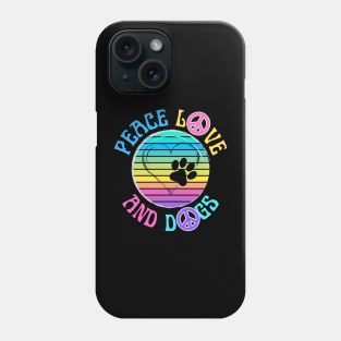 Peace Love And Dogs Phone Case