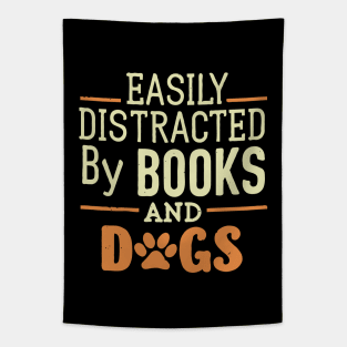 Easily Distracted by Books And Dogs. Funny Typography Tapestry