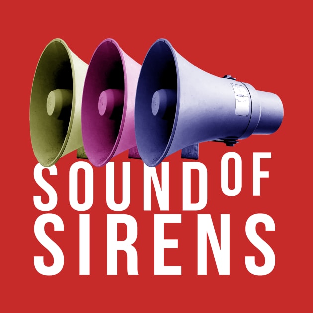 Sound of Sirens by Damp Squib