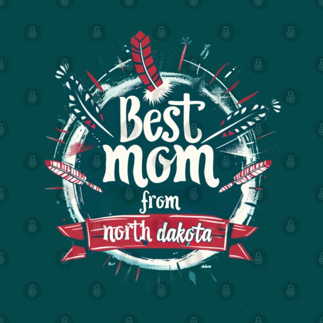 Best Mom From North Dakota, mothers day USA, presents gifts by Pattyld