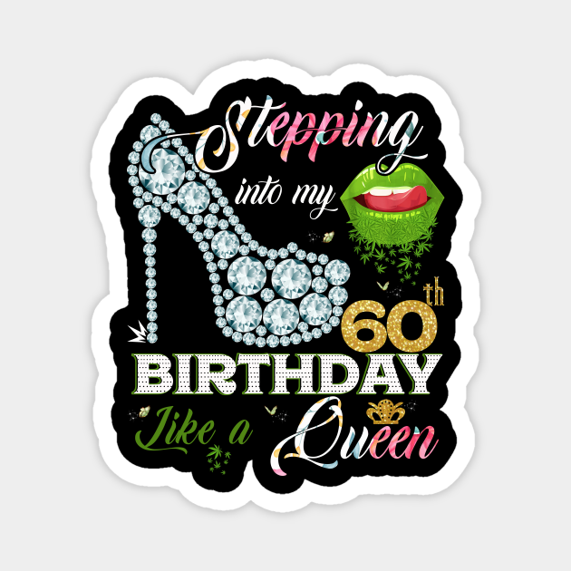 Stepping into my 60th Bithday Like A Queen - Stepping Into My 60th ...