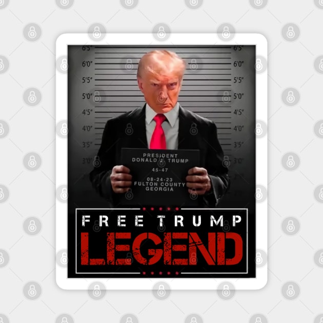 Free Trump Legend Mugshot Magnet by BUBBLEMOON