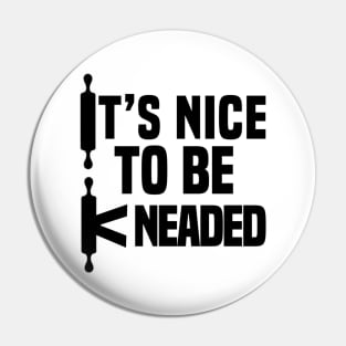 It’s Nice To Be Kneaded Pin