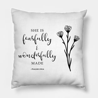 She is fearfully & wonderfully made Bible Verse Christian Psalms Pillow