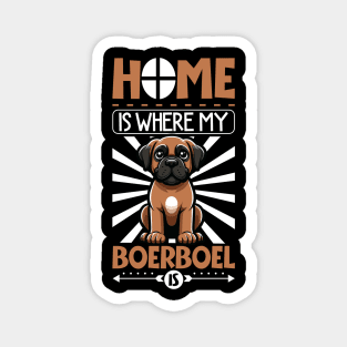 Home is with my Boerboel Magnet