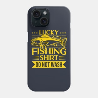 Lucky Fishing Do Not Wash Phone Case