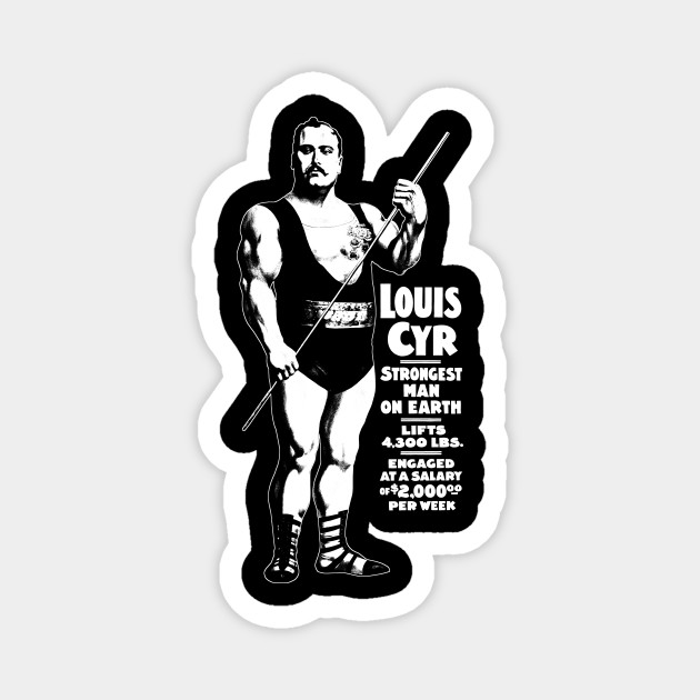 Louis Cyr, Strongest Man on Earth Long Sleeve T Shirt by