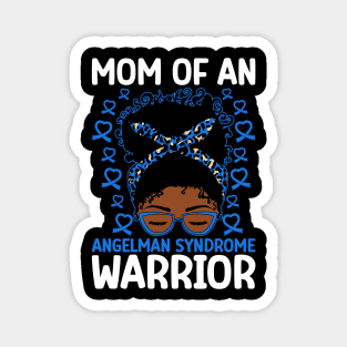 Afro Messy Bun Mom of an Angelman Syndrome Warrior Magnet