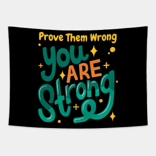 Inspire with Motivational Quote: Prove Them Wrong Tapestry