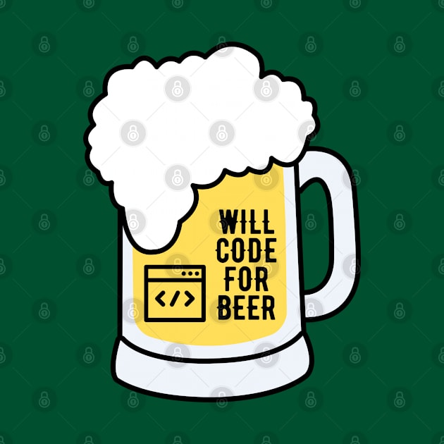 Will code for Beer by Mey Designs