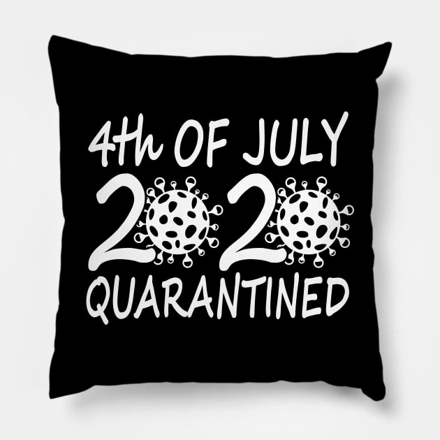 4th of July 2020 Quarantined Pillow by Teesamd