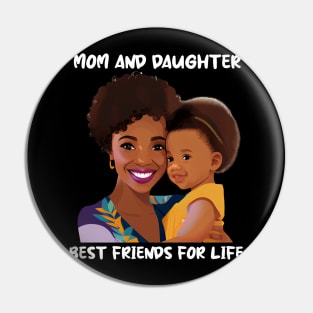 Mom and Daughter Best Friends For Life Mother's Day Gift Pin