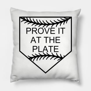 Prove It At The Plate Pillow