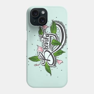 Brevity Of Life, Calligraphy and Mint Phone Case