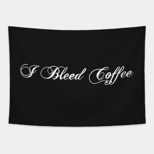 I bleed coffee Tapestry