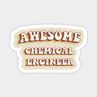 Awesome Chemical Engineer - Groovy Retro 70s Style Magnet