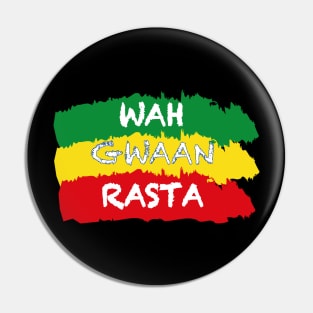 Jamaican Slogan, Wah Gwaan/Funny Slang, Jamaica Pin