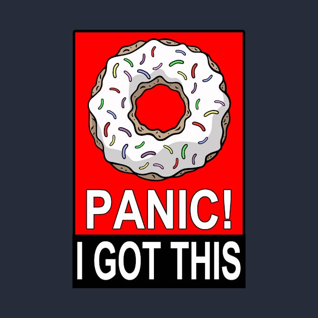 Donut Panic I Got This by FrontalLobe