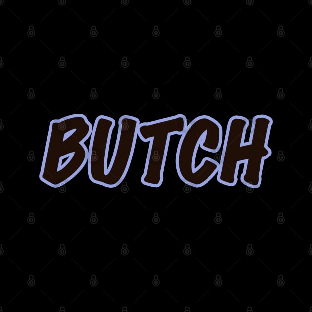 Butch Graphic by LupiJr