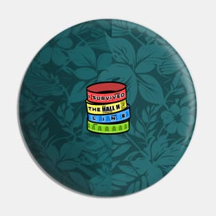 I Survived the Hall H Line - Wristbands Hawaiian Teal Pin