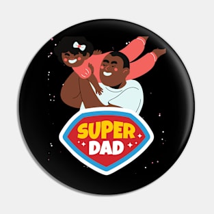 Super dad is next to me Pin