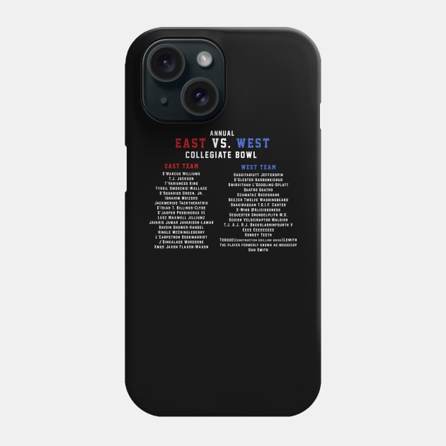 East vs. West Collegiate Bowl Rosters Phone Case by BodinStreet