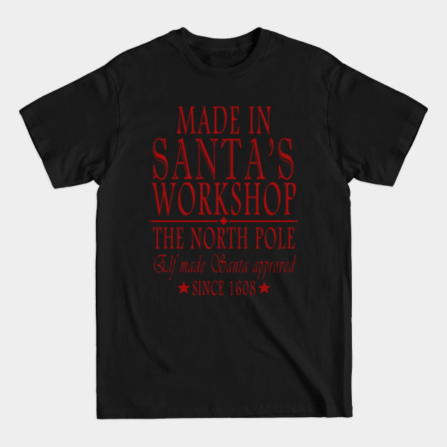 Disover Made In Santa's Workshop - Santa Claus - T-Shirt