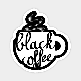 Black Coffee Mug Caligraphy Magnet