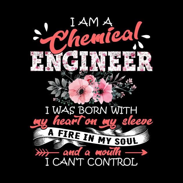 Chemical Engineer I Was Born With My Heart on My Sleeve Floral Engineering Flowers Graphic by Kens Shop