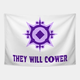 THEY WILL COWER Tapestry