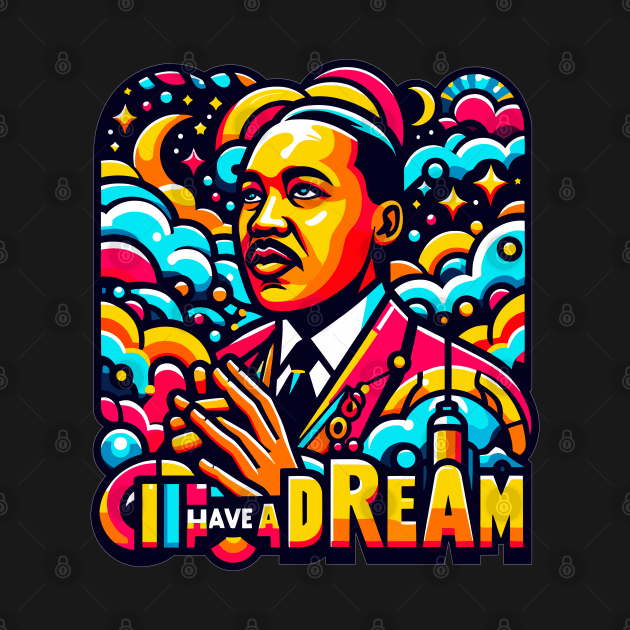 I Have a Dream by Vehicles-Art
