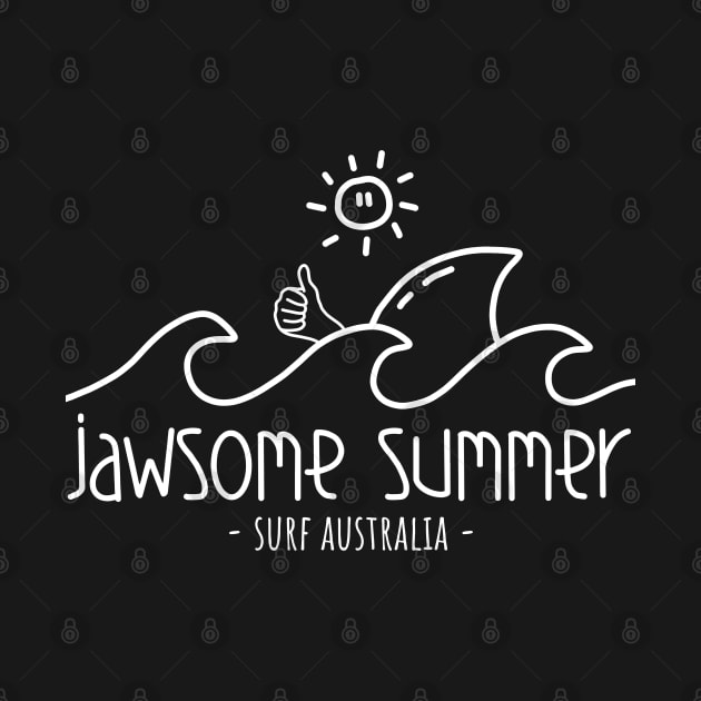 Jawsome Summer Surf Australia - Funny surfing Design by ManoTakako