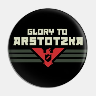 Glory To Arstotzka Pin
